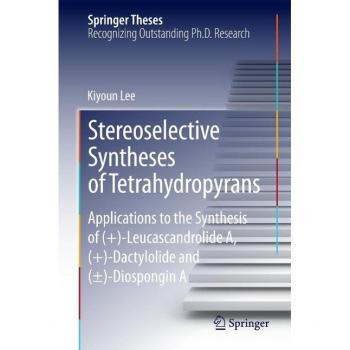 Vitalsource Technologies, Inc. Stereoselective Syntheses Of Tetrahydropyrans