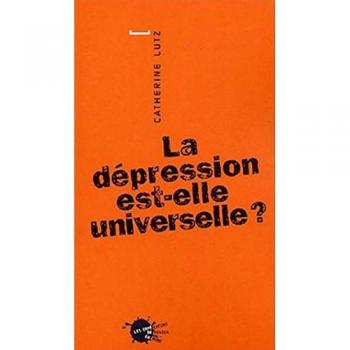 Lutz, Catherine A. La Dépression Est-Elle Universelle ? (Petite)