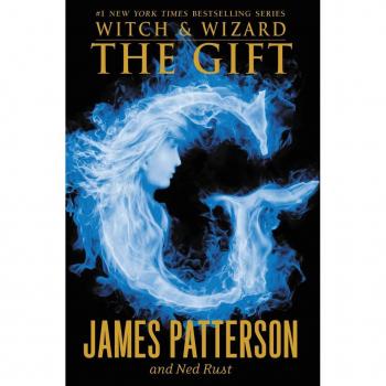 James Patterson The Gift (Witch & Wizard, Band 2)