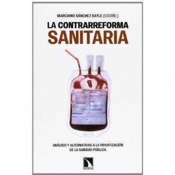 La contrarreforma sanitaria