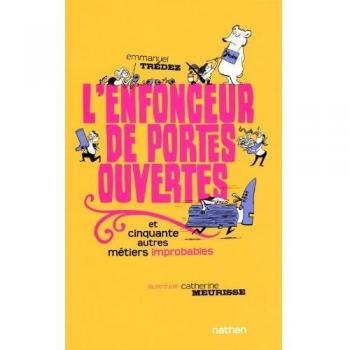L'enfonceur de portes ourvertes et cinquante autres métiers improbables