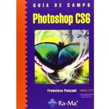 GUÍA DE CAMPO DE PHOTOSHOP CS6