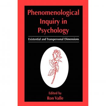 Phenomenological Inquiry in Psychology: Existential and Transpersonal Dimensions