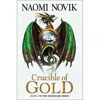 Crucible of Gold Naomi Novik