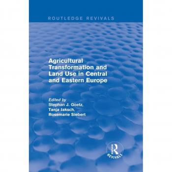 Vitalsource Technologies, Inc. Agricultural Transformation And Land Use In Central And Eastern Europe