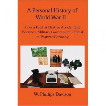 Davison, W. Phillips: A Personal History of World War II