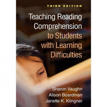 Teaching Reading Comprehension to Students with Learning Difficulties, Third Edition