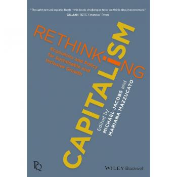 Vitalsource Technologies, Inc. Rethinking Capitalism: Economics And Policy For Sustainable And Inclus