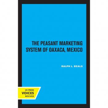 Vitalsource Technologies, Inc. The Peasant Marketing System of Oaxaca, Mexico