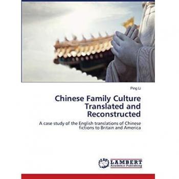 Chinese Family Culture Translated and Reconstructed