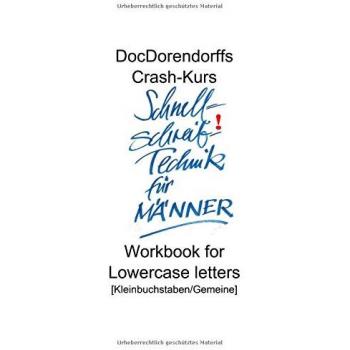 DocDorendorffs Crash-Kurs Schnellschreib-Technik für Männer Workbook