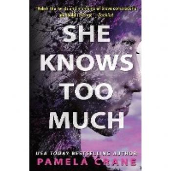She Knows Too Much (If Only She Knew Mystery Series, Band 2)