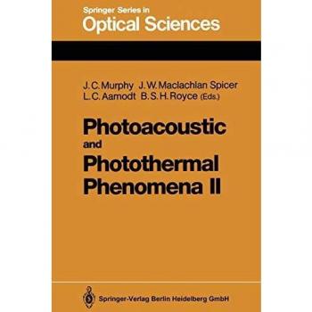 Photoacoustic and Photothermal Phenomena II: Proceedings of the 6th International Topical Meeting, Baltimore, Maryland, July 31–August 3, 1989
