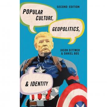 Rowman & Littlefield Publishing Group Popular Culture, Geopolitics, and Identity