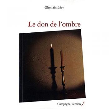 Ghyslain Lévy Le Don De L'Ombre