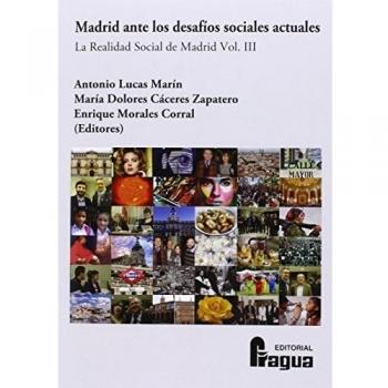 MADRID ANTE LOS DESAFIOS SOCIALES ACTUALES. VOLUMEN 3