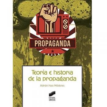 Teoría e historia de la propaganda