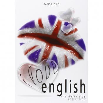 I love english. The definitive collection. L'inglese a partire da zero