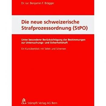 Die neue schweizerische Strafprozessordnung
