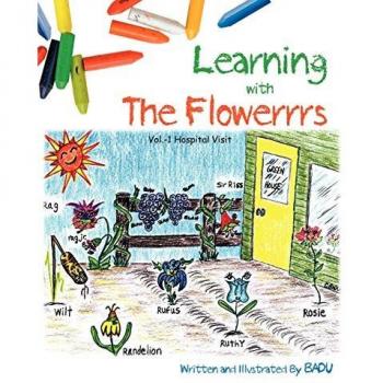 Learning with The Flowerrrs: Vol.-1 Hospital Visit