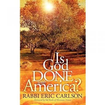 Is God Done With America by Eric Carlson