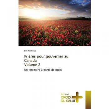Prières pour gouverner au canada volume 2