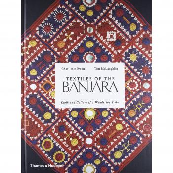 Textiles of the Banjara : Cloth and Culture of a Wandering Tribe