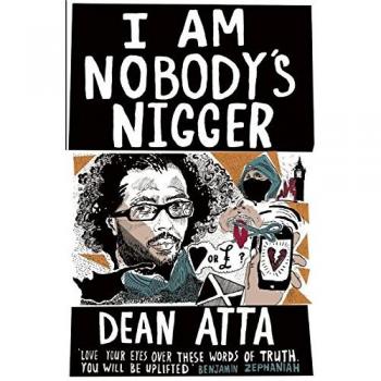 I Am Nobody's Nigger