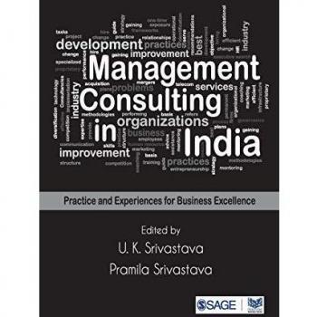 Management Consulting in India: Practice and Experiences for Business Excellence