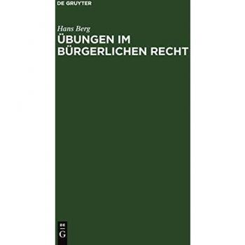 Berg, Hans: Übungen im Bürgerlichen Recht