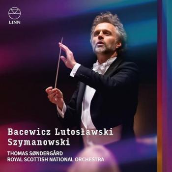 Musiques de Bacewicz, Lutoslawski et Szymanowski