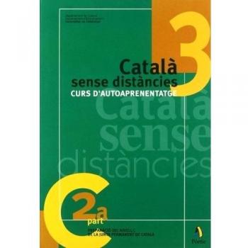Català sense distàncies 3. Curs d'autoaprenentatge (Tapa blanda).