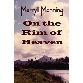 Merryll Manning On the Rim of Heaven