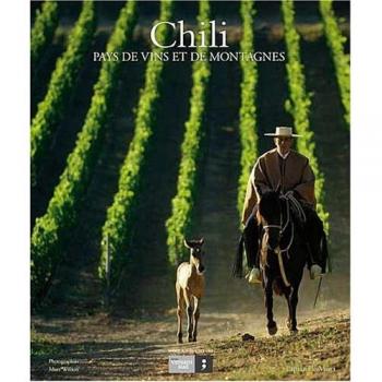 Chili, pays de vins et de montagnes