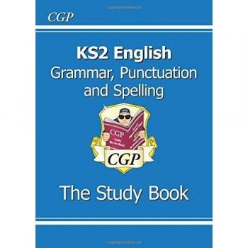 New KS2 English: Grammar, Punctuation and Spelling Study Book