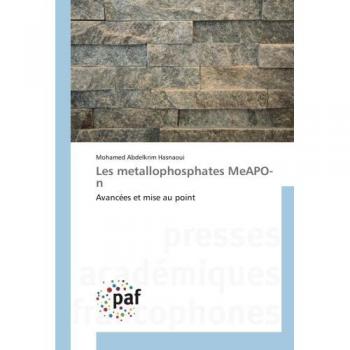 Les metallophosphates MeAPO-n: Avancées et mise au point: Avancees et mise au point