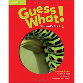 Guess what! American English. Level 1. Student's book Susannah Reed