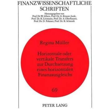 Horizontale oder vertikale Transfers zur Durchsetzung eines horizontalen Finanzausgleichs