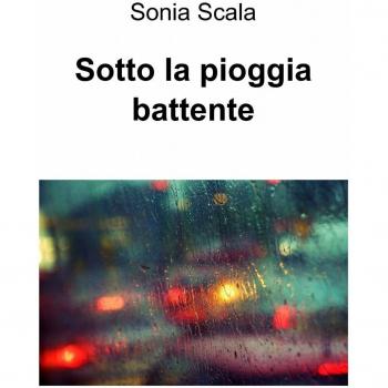 Sotto la pioggia battente