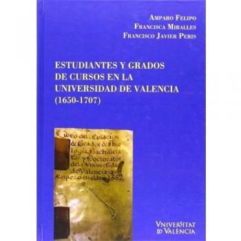 Estudiantes de grados de cursos en la universidad de valencia (1650-1707)