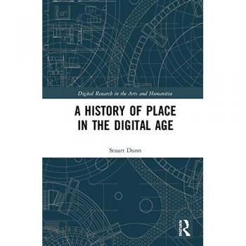 A History of Place in the Digital Age