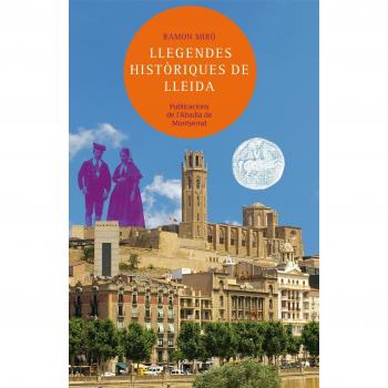 Llegendes històriques de Lleida (Tapa dura).
