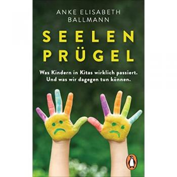 Ballmann, Anke Elisabeth: Seelenprügel