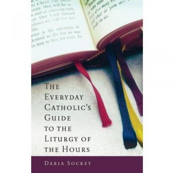 Everyday Catholic's Liturgy of the Hours Guide