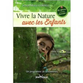 Vivre la nature avec les enfants : Un programme de découvertes