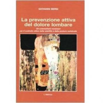 La prevenzione attiva del dolore lombare. Gli automatismi necessari per il controllo attivo della stabilità e della postura vertebrale
