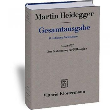 Gesamtausgabe Abt. 2 Vorlesungen Bd. 56/57. Zur Bestimmung der Philosophie