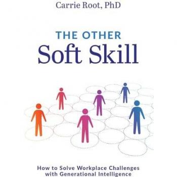 The Other Soft Skill: How to Solve Workplace Challenges with Generational Intelligence