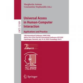 Universal Access in Human-Computer Interaction. Applications and Practice: 14th International Conference, UAHCI 2020, Held as Part of the 22nd HCI ... Notes in Computer Science, Band 12189)