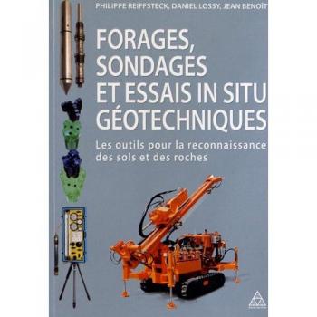 Forages, sondages et essais in situ géotechniques